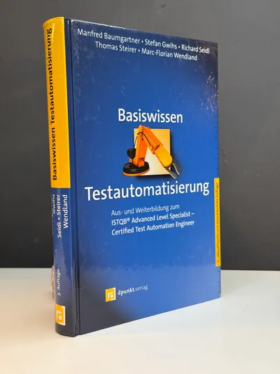 Book cover: Test Automation Basics by Richard Seidl, Thomas Bucsics, Manfred Baumgartner, Stefan Gwihs, dpunkt.verlag 2014