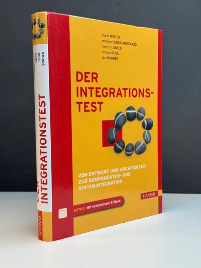 Book cover: The Integration Test by Richard Seidl, Mario Winter, Mohsen Ekssir-Monfared, Harry M. Sneed, Lars Borner, Carl Hanser Verlag 2012