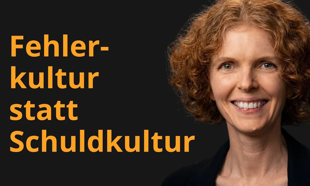 Von der Schuldfrage zur Fehlerkultur
