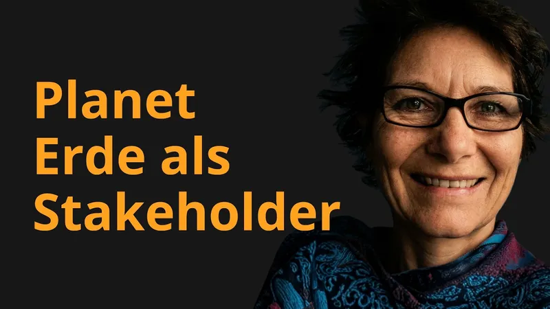 Planet Erde als Stakeholder