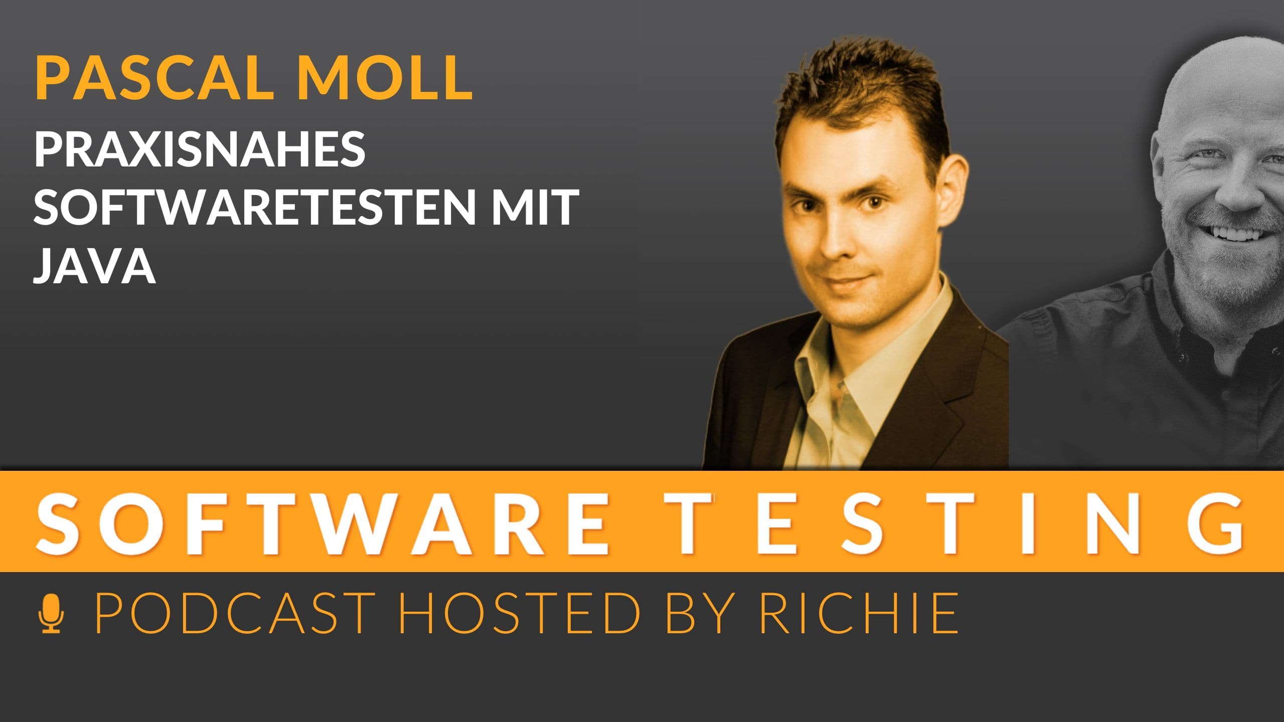 Cover zum Expertengespräch über 'Praxisnahes Softwaretesten mit Java' mit Pascal Moll und Richard Seidl.