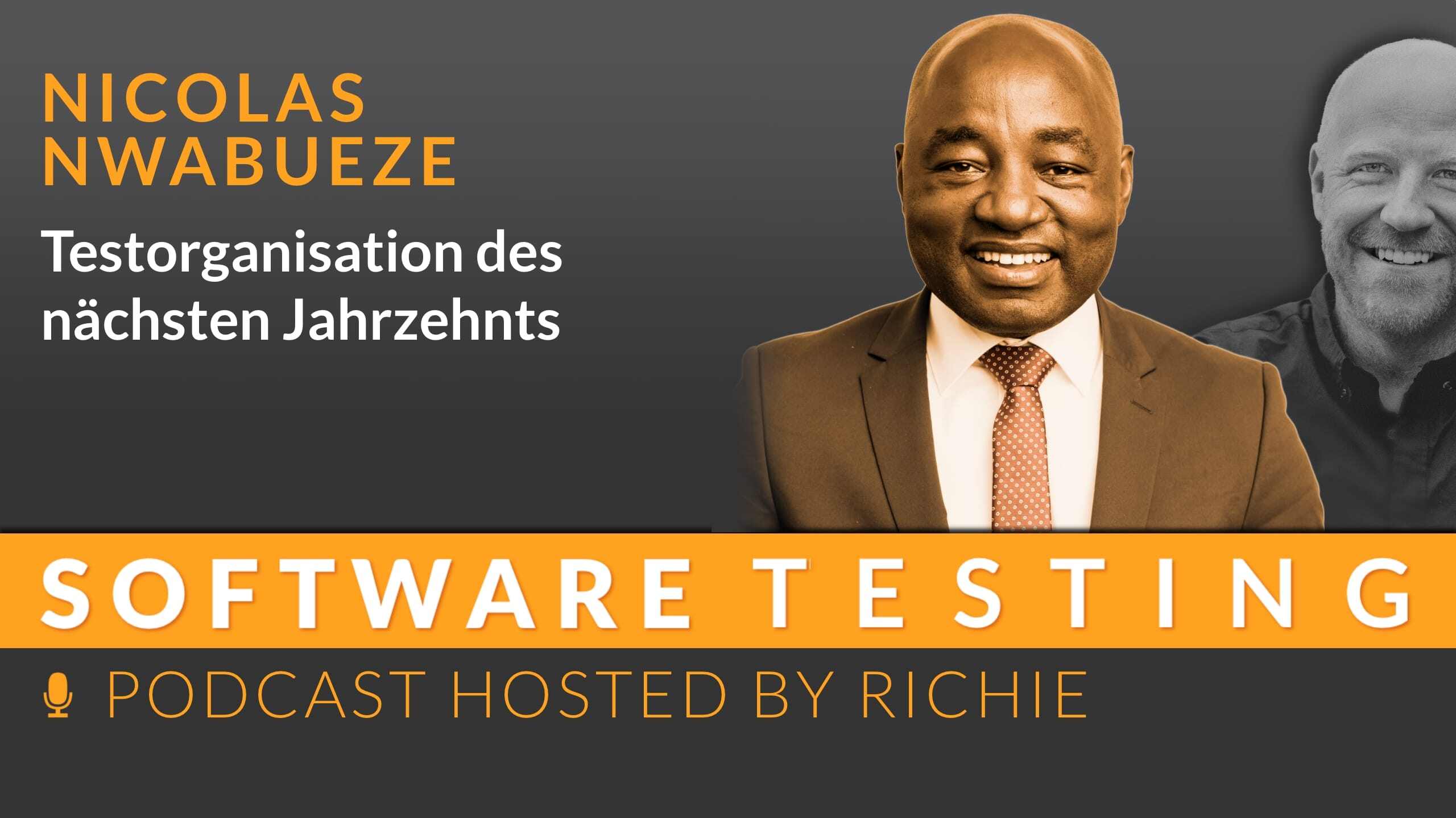 Cover zum Expertengespräch über 'Testorganisation des nächsten Jahrzehnts' mit Nicolas Nwabueze und Richard Seidl.