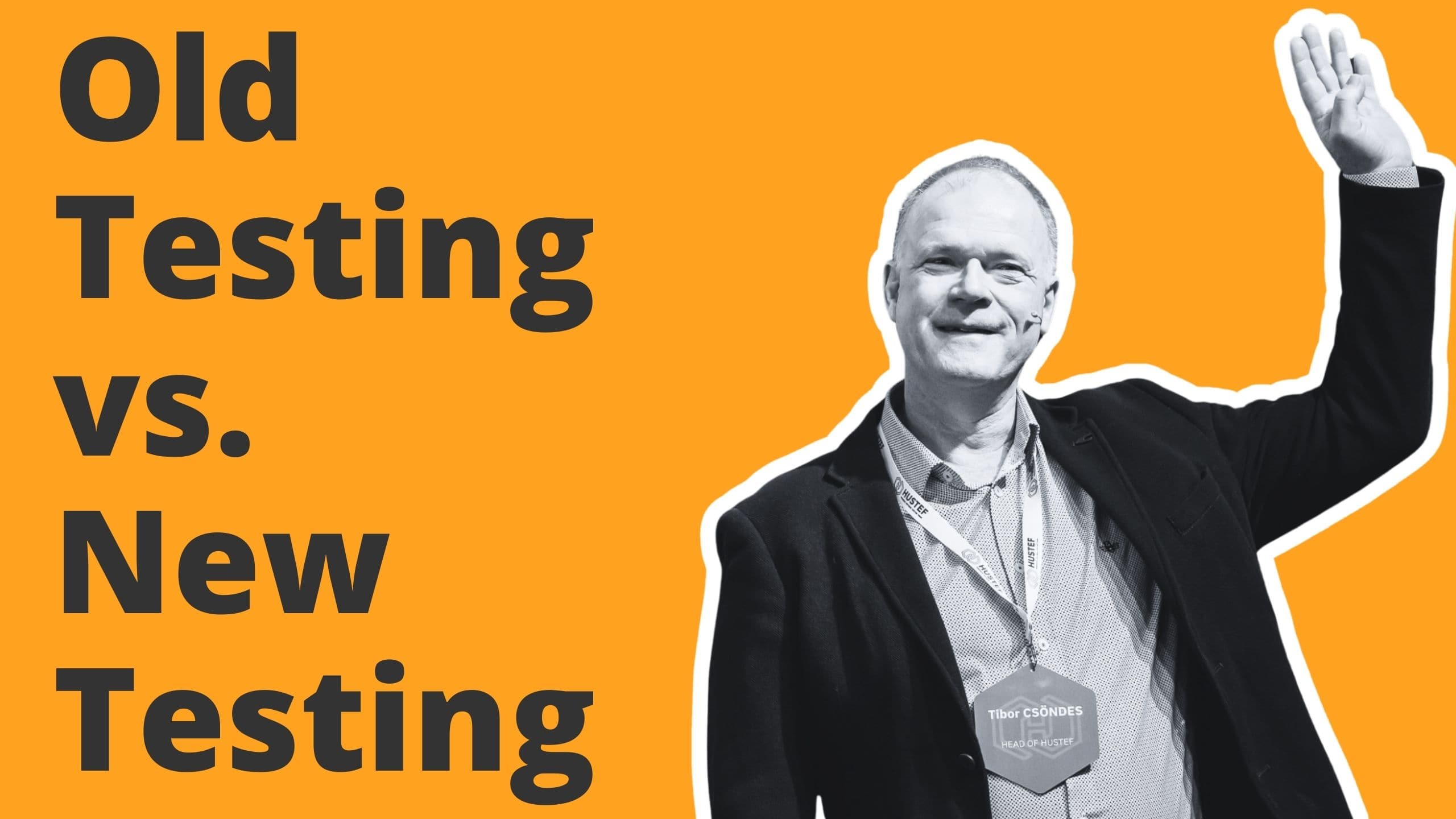 Cover of the expert talk on 'Old Testing vs. New Testing' with Tibor Csöndes and Richard Seidl.
