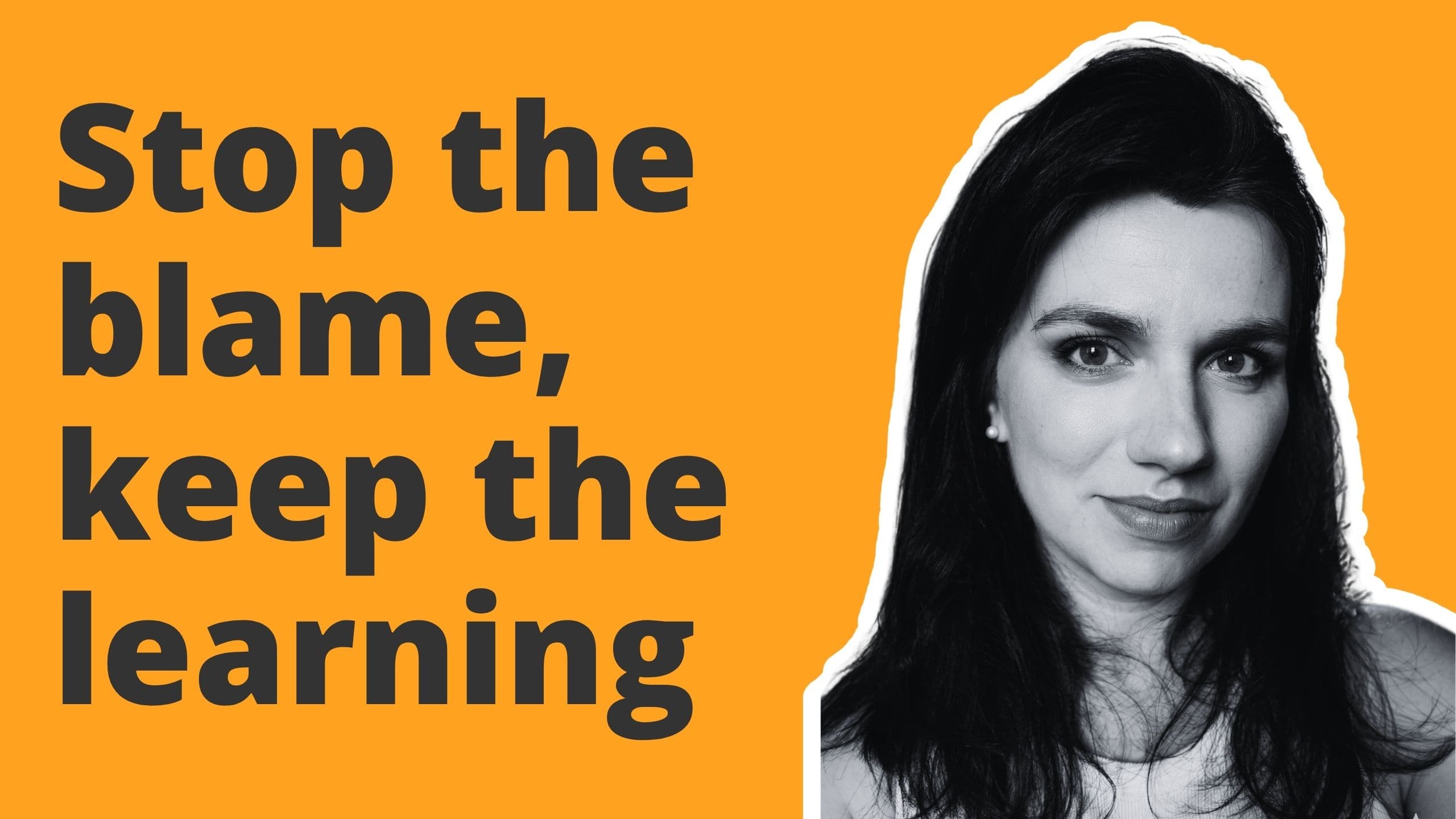 Schluss mit den Schuldzuweisungen, weiter lernen